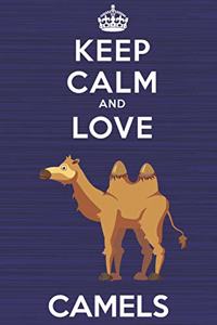 Keep Calm and Love Camels