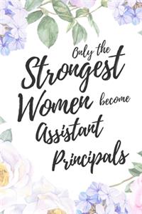 Only the Strongest Women Become Assistant Principals