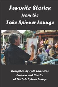 Favorite Stories From the Tale Spinner Lounge