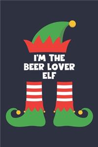 Beer Lover Elf Notebook - Funny Christmas Gift for Beer Lover Diary - Family Xmas Holiday Journal
