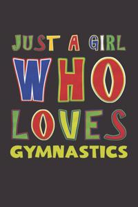 Just A Girl Who Loves Gymnastics