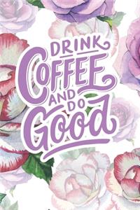 Drink Coffee and Do Good