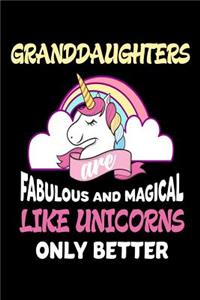 Granddaughters Are Fabulous and Magical Like Unicorns Only Better