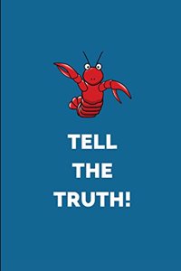 Tell the Truth!