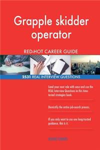 Grapple skidder operator RED-HOT Career Guide; 2531 REAL Interview Questions
