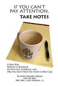 If You Can't Pay Attention, Take Notes