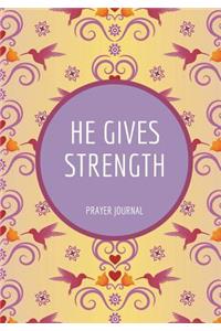 He Gives Strength