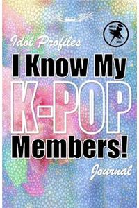 I know my K-POP members!