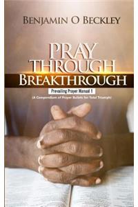 Pray Through Breakthrough