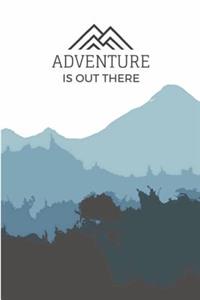 Adventure is Out There