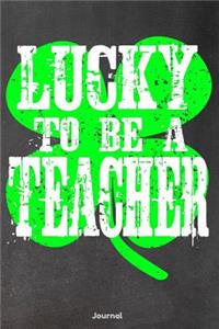Lucky to Be a Teacher