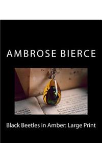 Black Beetles in Amber