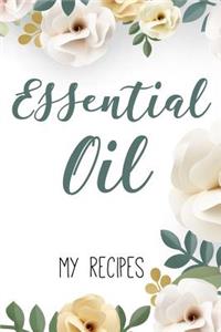 Essential Oil - My Recipes -