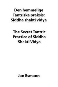 Secret Tantric Practice of Siddha Shakti Vidya