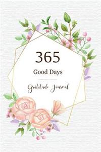 365 Good Days Gratitude Journal