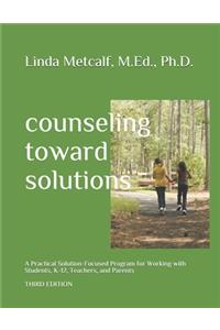 Counseling Toward Solutions