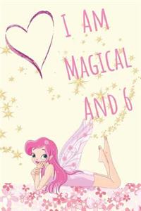 I Am Magical and 6