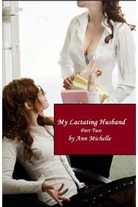 My Lactating Husband