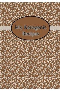 My Ketogenic Recipes
