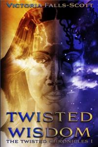 Twisted Wisdom
