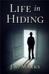 Life in Hiding
