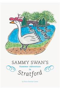 Sammy Swan's Summer Adventure in Stratford