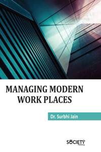 Managing Modern Work Places