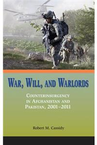 War, Will, and Warlords