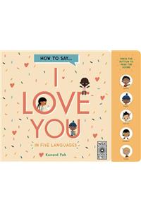 How to Say I Love You in 5 Languages