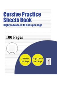 Cursive Practice Sheets Book (Highly advanced 18 lines per page)
