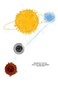 Songs of Our Old Orbits