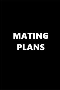 2019 Weekly Planner Funny Theme Mating Plans 134 Pages