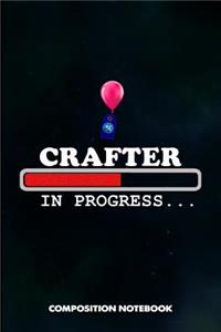 Crafter in Progress