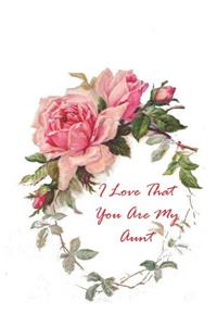 I Love That You Are My Aunt