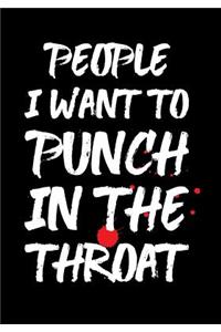 People I Want to Punch in the Throat Journal