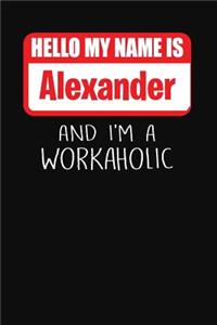 Hello My Name Is Alexander