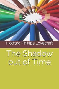 The Shadow Out of Time