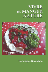 VIVRE et MANGER NATURE: Trente ans après...