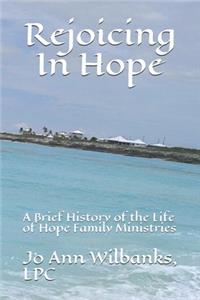 Rejoicing In Hope