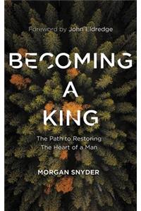 Becoming a King