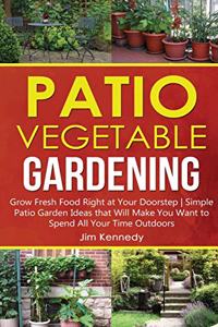 Patio Vegetable Gardening