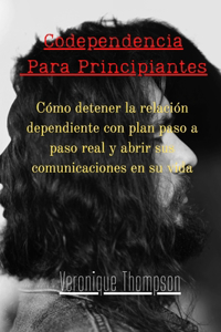 Codependencia Para Principiantes