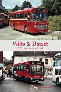 Wilts & Dorset - A Century on the Road