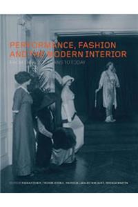 Performance, Fashion and the Modern Interior