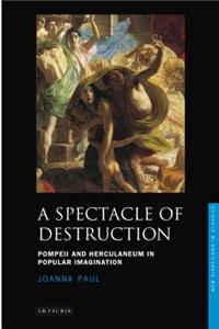 Spectacle of Destruction