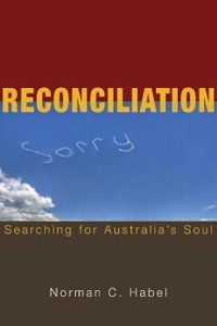 Reconciliation: Searching for Australia's Soul