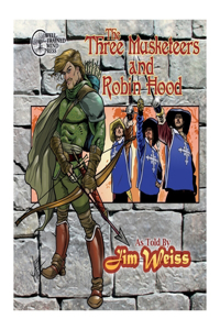 Three Musketeers / Robin Hood