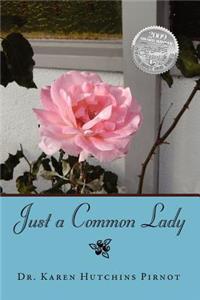 Just a Common Lady
