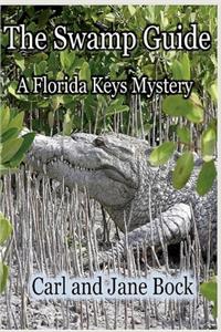 Swamp Guide, Book One