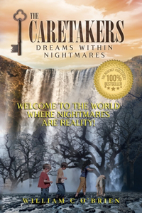 The Caretakers Dreams Within Nightmares Book 2
